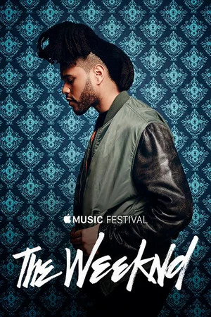 Постер: The Weeknd - Apple Music Festival: London 2015