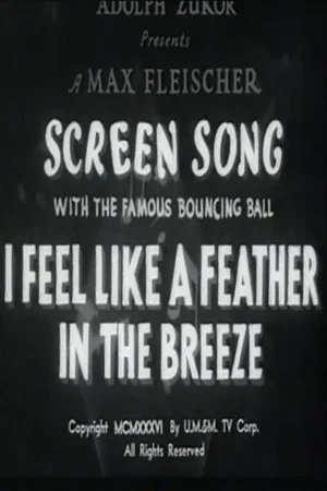 Постер: I Feel Like a Feather in the Breeze