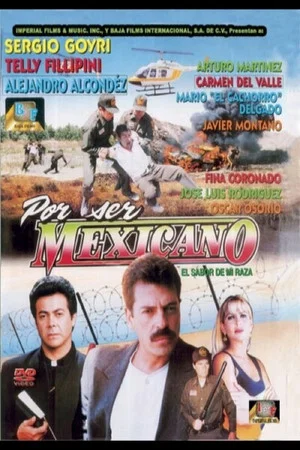 Постер: Por ser Méxicano
