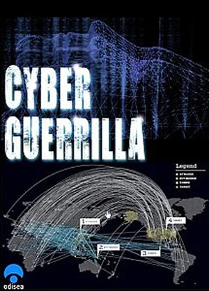 Постер: Cyber Guérilla: Hackers, pirates et guerres secrètes