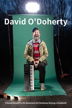 Постер: David O'Doherty Filmed Himself In His Basement At Christmas During a Pandemic