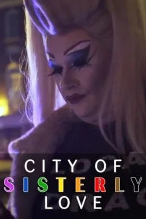 Постер: City of Sisterly Love