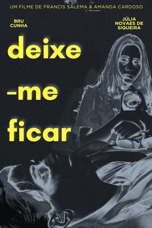 Постер: Deixe-me Ficar