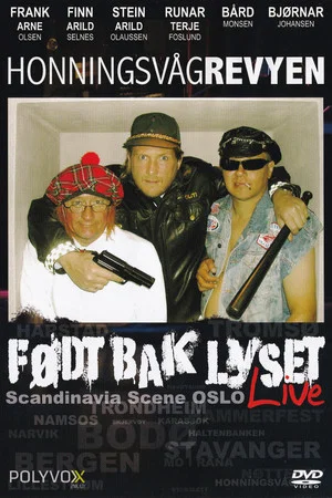 Постер: Honningsvågrevyen: Født Bak Lyset Live
