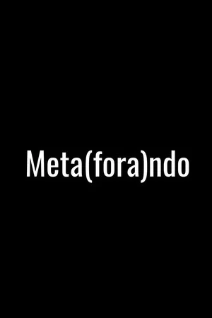 Постер: Meta(fora)ndo