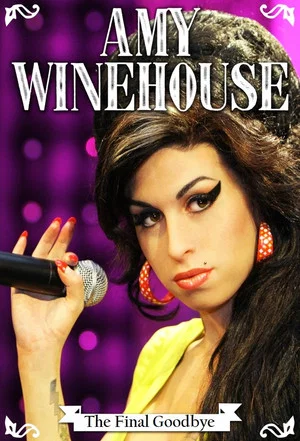 Постер: Amy Winehouse: The Final Goodbye