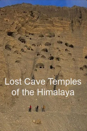 Постер: Lost Cave Temples of the Himalaya