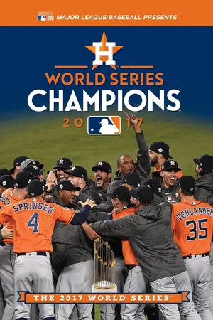 Постер: 2017 Houston Astros: The Official World Series Film