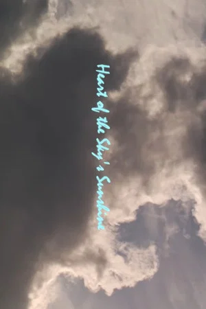Постер: Heart of the Sky's Sunshine