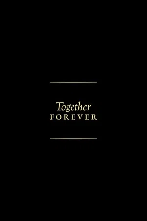 Постер: Together Forever