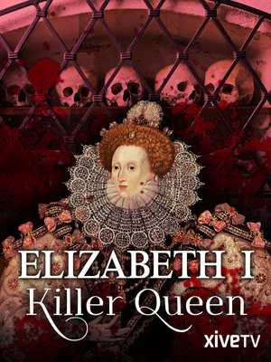 Постер: Elizabeth I: Killer Queen