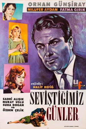 Постер: Seviştiğimiz Günler