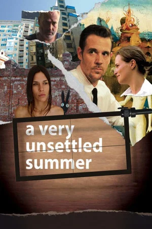 Постер: A Very Unsettled Summer