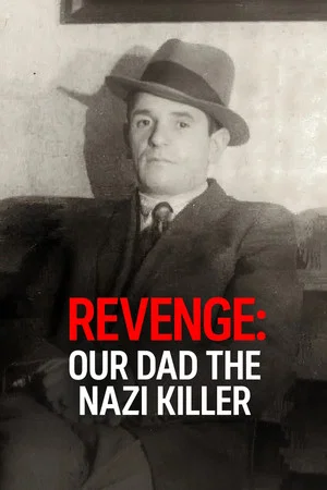Постер: Revenge: Our Dad the Nazi Killer
