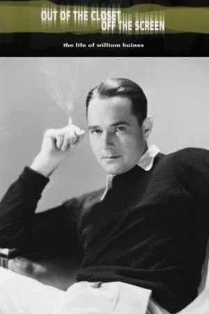 Постер: Out of the Closet, Off the Screen: The Life of William Haines