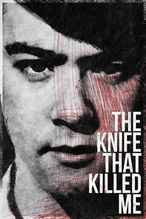 Постер: The Knife That Killed Me