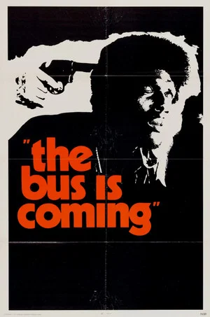 Постер: The Bus Is Coming