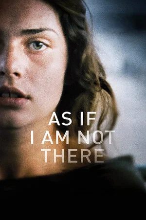 Постер: As If I Am Not There