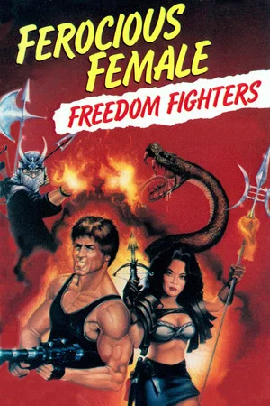 Постер: Ferocious Female Freedom Fighters
