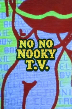Постер: No No Nooky T.V.