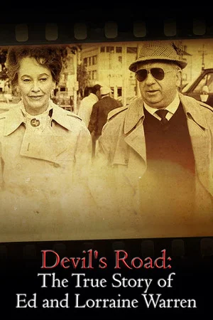 Постер: Devil's Road: The True Story of Ed and Lorraine Warren