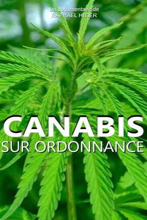 Постер: Cannabis sur ordonnance