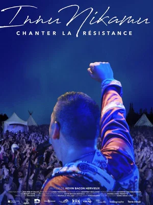 Постер: Innu Nikamu: Chanter la résistance