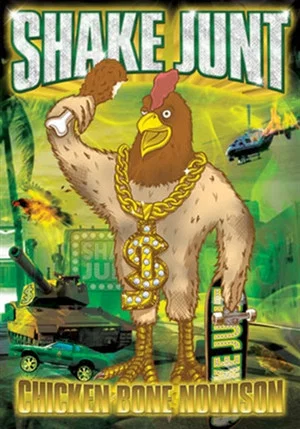 Постер: Shake Junt - Chicken Bone Nowison