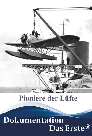 Постер: Pioniere der Lüfte – Nonstop über den Atlantik