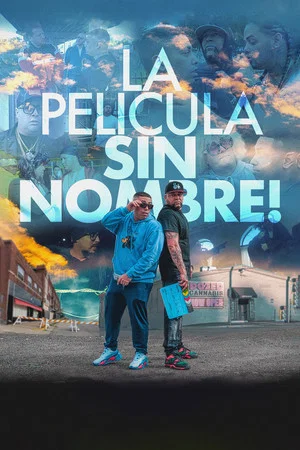 Постер: La Pelicula Sin Nombre!