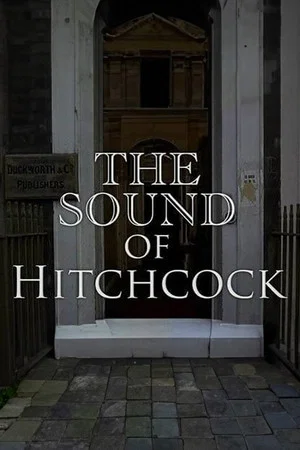 Постер: Breaking Barriers: The Sound of Hitchcock