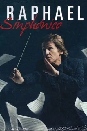 Постер: Raphael – Sinphónico