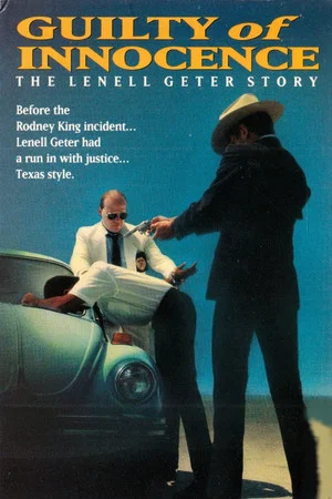 Постер: Guilty of Innocence: The Lenell Geter Story