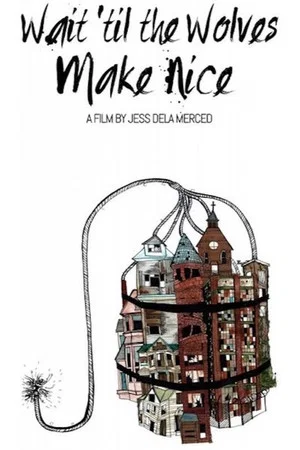 Постер: Wait 'til the Wolves Make Nice