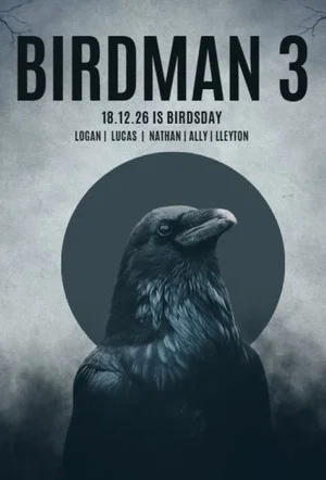 Постер: BIRDMAN 3