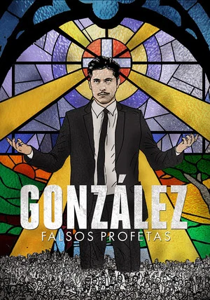 Постер: González: The False Prophet