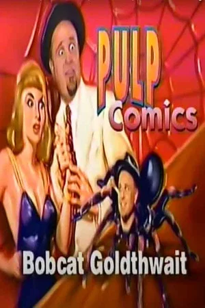 Постер: Bobcat Goldthwait Comedy Central "Pulp Comics"