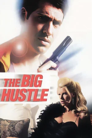 Постер: The Big Hustle