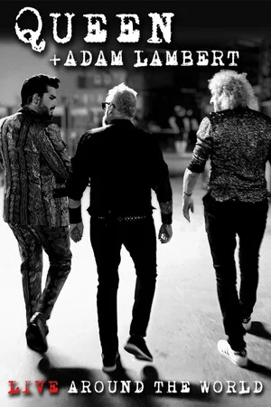 Постер: Queen + Adam Lambert: Live Around The World