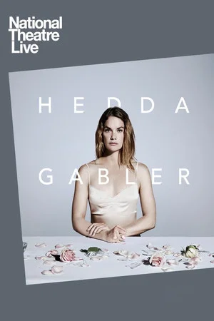 Постер: National Theatre Live: Hedda Gabler