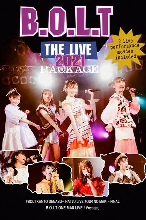 Постер: B.O.L.T “THE LIVE PACKAGE” 2021