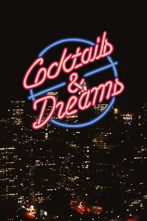 Постер: Cocktails & Dreams