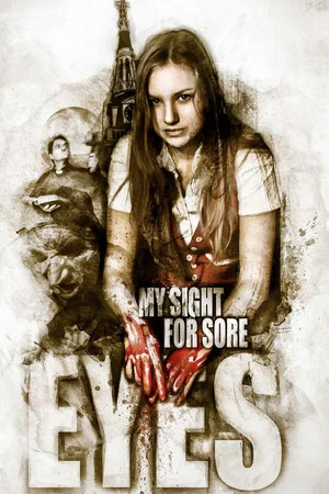 Постер: My Sight for Sore Eyes