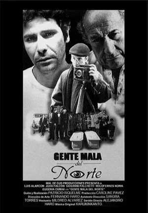 Постер: Gente Mala del Norte