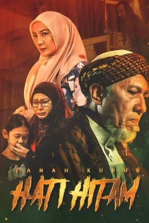 Постер: Tanah Kubur: Hati Hitam