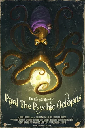 Постер: The Life & Times of Paul the Psychic Octopus