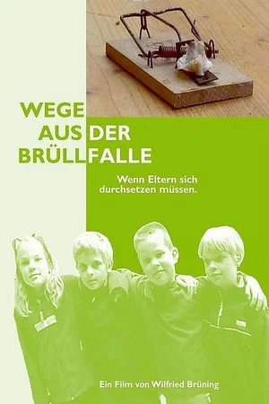 Постер: Wege aus der Brüllfalle