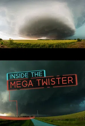 Постер: National Geographic: Inside the Mega Twister