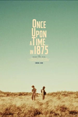 Постер: Once Upon a Time... in 1875