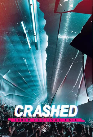 Постер: Crashed: $800m Festival Fail